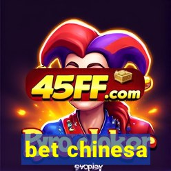 bet chinesa